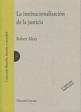 LA INSTITUCIONALIZACIÓN DE LA JUSTICIA. 3ª ED.