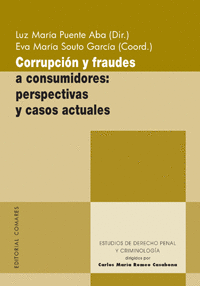 CORRUPCIÓN Y FRAUDES A CONSUMIDORES: PERSPECTIVAS Y CASOS ACTUALES