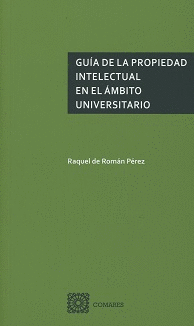 GUÍA DE LA PROPIEDAD INTELECTUAL EN EL ÁMBITO UNIVERSITARIO