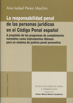 LA RESPONSABLIDAD PENAL DE LAS PERSONAS JURÍDICAS EN EL CÓDIGO PENAL ESPAÑOL
