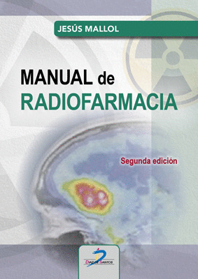 MANUAL DE RADIOFARMACIA. 2 ED.