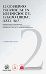 EL GOBIERNO PROVINCIAL EN LOS INICIOS DEL ESTADO LIBERAL (1833-1843)