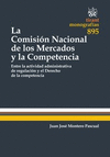 LA COMISIÓN NACIONAL DE LOS MERCADOS Y LA COMPETENCIA