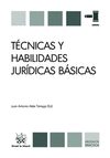TÉCNICAS Y HABILIDADES JURÍDICAS BÁSICAS