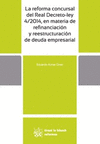 LA REFORMA CONCURSAL DEL REAL DECRETO-LEY 4/2014, EN MATERIA DE REFINANCIACIÓN Y REESTRUCTURACIÓN DE