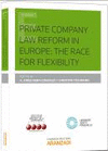 PRIVATE COMPANY LAW REFORM IN EUROPE: THE RACE FOR FLEXIBILITY