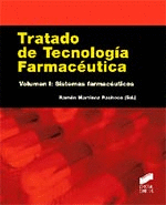 TRATADO DE TECNOLOGÍA FARMACÉUTICA. VOLUMEN I: SISTEMAS FARMACÉUTICOS