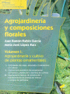 AGROJARDINERÍA Y COMPOSICIONES FLORALES. VOLUMEN I