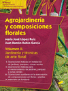 AGROJARDINERÍA Y COMPOSICIONES FLORALES. VOL. II