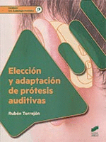 ELECCIÓN Y ADAPTACIÓN DE PRÓTESIS AUDITIVAS