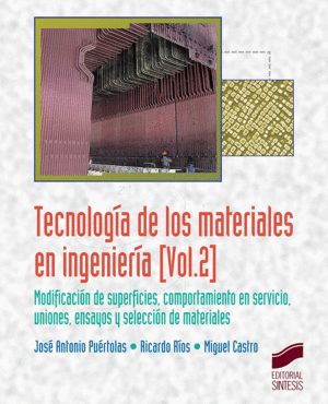 TECNOLOGÍA DE LOS MATERIALES EN INGENIERÍA (VOL.2)