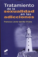 TRATAMIENTO DE LA SEXUALIDAD EN LAS ADICCIONES