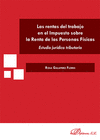 LAS RENTAS DEL TRABAJO EN EL IMPUESTO SOBRE LA RENTA DE LAS PERSONAS FÍSICAS