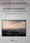 PLANTEAMIENTO URBANÍSTICO Y DESARROLLO SOSTENIBLE