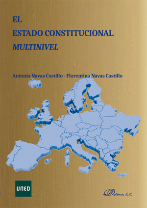 EL ESTADO CONSTITUCIONAL MULTINIVEL. 2ª ED.