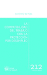 LA COMPATIBILIDAD DEL TRABAJO CON LA PROTECCIÓN POR DESEMPLEO