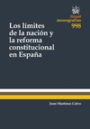 LOS LIMITES DE LA NACIÓN Y LA REFORMA CONSTITUCIONAL EN ESPAÑA