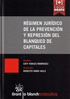 RÉGIMEN JURÍDICO DE LA PREVENCIÓN Y REPRESIÓN DEL BLANQUEO DE CAPITALES