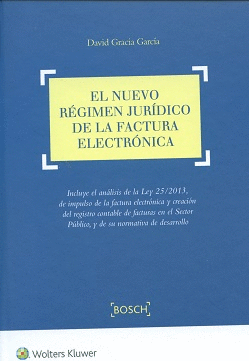 EL NUEVO RÉGIMEN JURÍDICO DE LA FACTURA ELECTRÓNICA