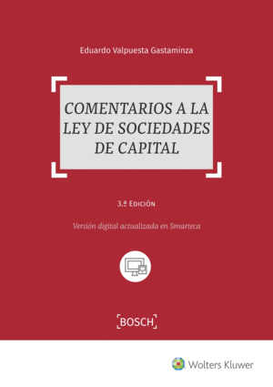 COMENTARIOS A LA LEY DE SOCIEDADES DE CAPITAL. 3ª ED.