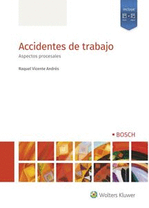 ACCIDENTES DE TRABAJO. ASPECTOS PROCESALES