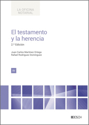 EL TESTAMENTO Y LA HERENCIA. 2ª EDICIÓN
