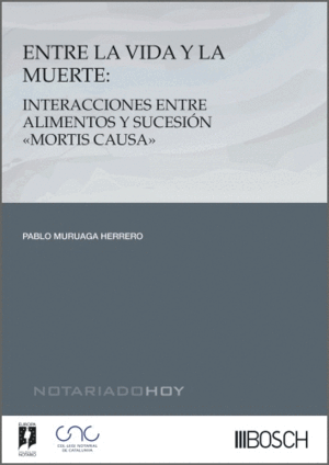 ENTRE LA VIDA Y LA MUERTE: INTERACCIONES ENTRE ALIMENTOS Y SUCESIÓN «MORTIS CAUSA»