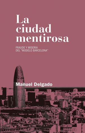 LA CIUDAD MENTIROSA