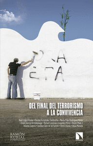 DEL FINAL DEL TERRORISMO A LA CONVIVENCIA