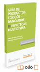 GUÍA DE PRODUCTOS TÓXICOS BANCARIOS III. HIPOTECAS MULTIDIVISA