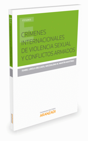 CRÍMENES INTERNACIONALES DE VIOLENCIA SEXUAL Y CONFLICTOS ARMADOS
