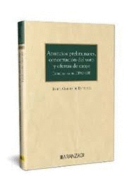 ANUNCIOS PRELIMINARES, CONCERTACIÓN DEL VOTO Y OFERTAS DE CANJE. ESTUDIOS SOBRE OPAS (III)
