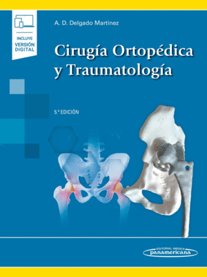 CIRUGIA ORTOPEDICA Y TRAUMATOLOGIA. 5ª ED.