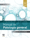 SISINIO DE CASTRO. MANUAL DE PATOLOGÍA GENERAL (8ª ED.)