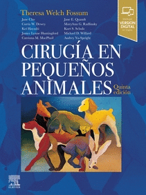 CIRUGÍA EN PEQUEÑOS ANIMALES. 5ª ED.