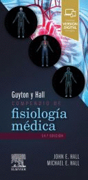 GUYTON Y HALL. COMPENDIO DE FISIOLOGÍA MÉDICA (14ª ED.)