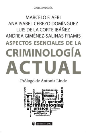 ASPECTOS ESENCIALES DE LA CRIMINOLOGÍA ACTUAL