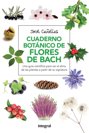 CUADERNO BOTÁNICO DE LAS FLORES DE BACH
