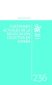 CUESTIONES ACTUALES DE LA NEGOCIACIÓN COLECTIVA EN ESPAÑA