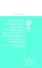 CLÁUSULAS DE CESIÓN DE DERECHOS DE PROPIEDAD INTELECTUAL EN LOS CONVENIOS COLECTIVOS LABORALES