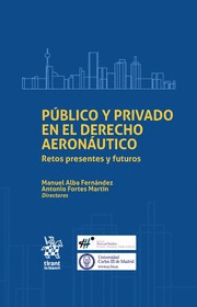 PÚBLICO Y PRIVADO EN EL DERECHO AERONÁUTICO