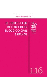 EL DERECHO DE RETENCIÓN EN EL CÓDIGO CIVIL ESPAÑOL