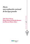 HACIA UNA EVALUACIÓN RACIONAL DE LAS LEYES PENALES
