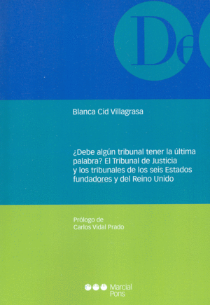 ¿DEBE ALGÚN TRIBUNAL TENER LA ÚLTIMA PALABRA?