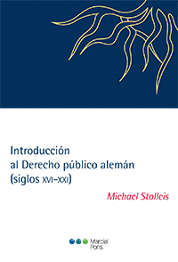 INTRODUCCIÓN AL DERECHO PÚBLICO ALEMÁN (SIGLOS XVI-XXI)