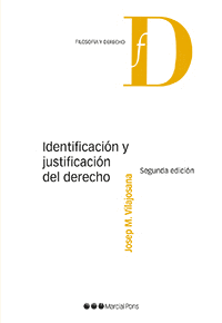 IDENTIFICACIÓN Y JUSTIFICACIÓN DEL DERECHO. 2ª ED.