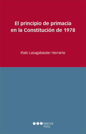 EL PRINCIPIO DE PRIMACÍA EN LA CONSTITUCIÓN DE 1978