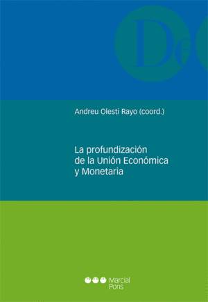 LA PROFUNDIZACIÓN DE LA UNIÓN ECONÓMICA Y MONETARIA