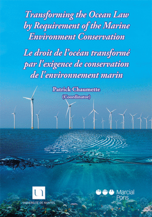 TRANSFORMING THE OCEAN LAW BY REQUIREMENT OF THE MARINE ENVIRONMENT CONSERVATION