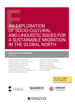 AN EXPLORATION OF SOCIO-CULTURAL AND LINGUISTIC ISSUES FOR A SUSTAINABLE MIGRATION IN THE GLOBAL NORTH